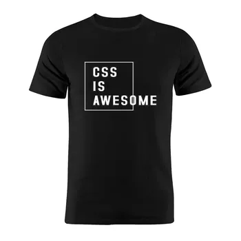 100% Medvilnės Unisex Marškinėliai Css Yra Nuostabus Kūrėjas, Programuotojas Programuotojas TAI Juokingas Pokštas Dovana Tee