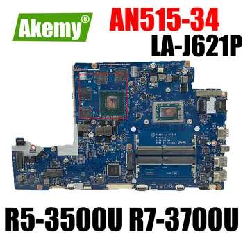 FH50Q LA-J621P Acer Nitro AN515-34 AN515-34G Nešiojamojo kompiuterio pagrindinę Plokštę Su CPU:R5-3500U R7-3700U GPU:GTX1650-4GB DDR4 100% Testuotas