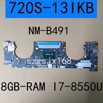 Lenovo Ideapad 720S-13IKB Nešiojamas plokštė NM-B491 8GB-RAM I7-8550U LAIMĖTI 100% testuotas darbo