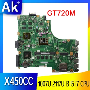 X450CC Plokštė GT720M GPU 1007U 2117U I3 I5 I7 CPU, 4GB RAM ASUS A450C X450C X450VP X450CC X450CA X450 Nešiojamas mainboard