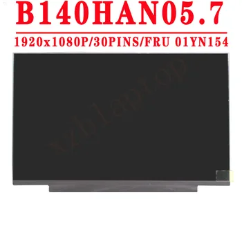 FRU 01YN154 B140HAN05.7 14.0 colių 1920x1080IPS FHD 30PIN EDP LCD Ekrano Lenovo X1 anglies 8 gen Nešiojamas LCD Ekranas Nuotrauka 2
