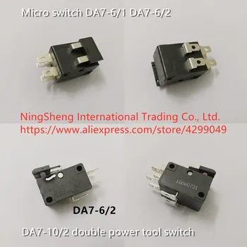 Originalus naujas 100% mikro jungiklis DA7-6/1 DA7-6/2 DA7-10/2 dvigubas galios įrankis jungiklis Nuotrauka 2